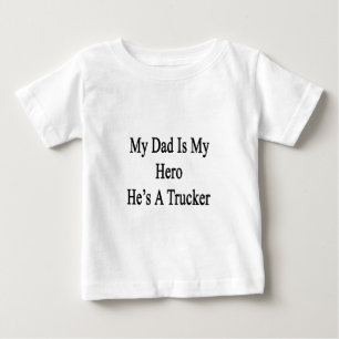T-shirt Pour Bébé Mon papa est mon héros qu'il est un camionneur