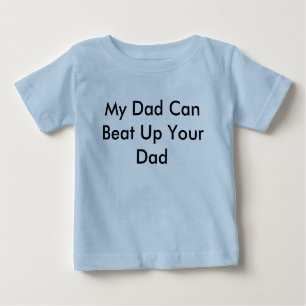 T-shirt Pour Bébé Mon papa peut battre votre papa