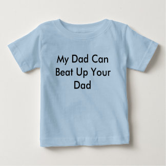 T-shirt Pour Bébé Mon papa peut battre votre papa