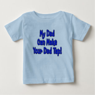 T-shirt Pour Bébé Mon papa peut inciter votre papa à taper !