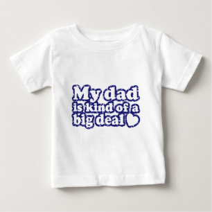 T-shirt Pour Bébé Mon Père Est Un Peu Gros.