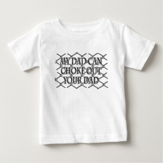 T-shirt Pour Bébé My Dad Can Choke Out Your Dad! MMA Design