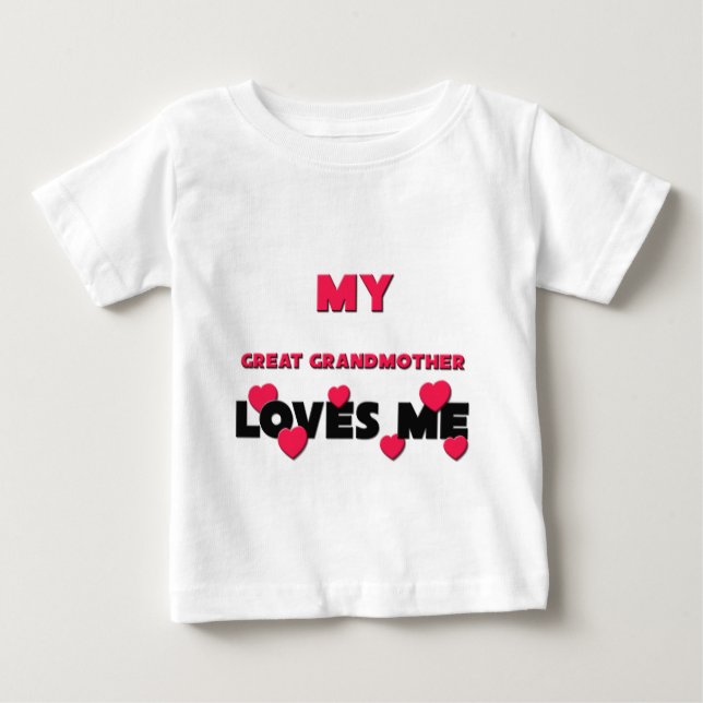T-shirt Pour Bébé My Great Grandmother Loves Me (Devant)