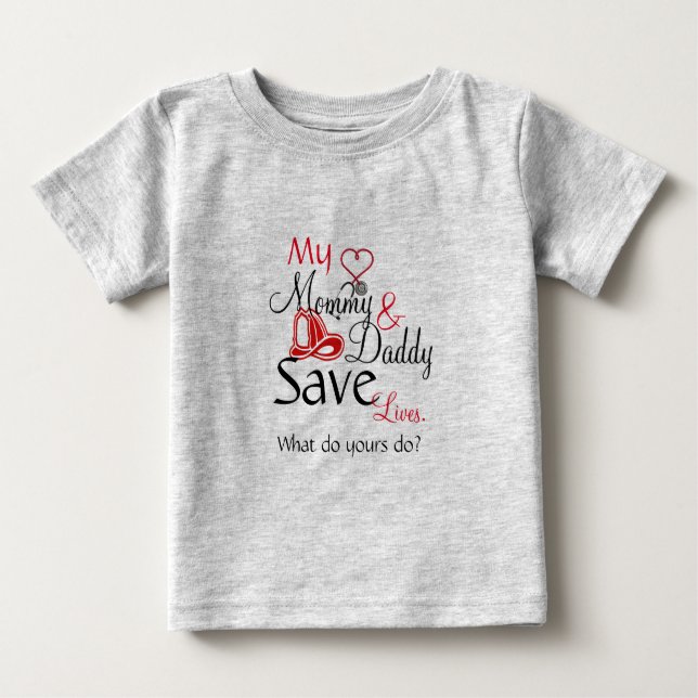 T-shirt Pour Bébé My Mommy & Daddy Save Lives (Devant)