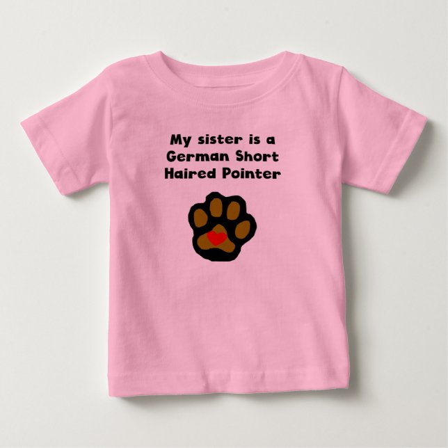 T-shirt Pour Bébé My Sister Is A German Shorthaired Pointer (Devant)