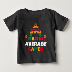 T-shirt Pour Bébé Nacho Average Gamer Jeux vidéo mexicains Cinco De