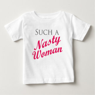 T-shirt Pour Bébé Nasty Woman