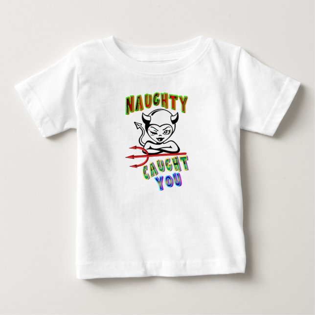 T-shirt Pour Bébé Naughty T'A Pris (Devant)
