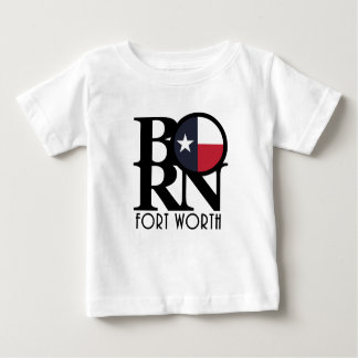 T-shirt Pour Bébé NÉ Fort Worth Texas
