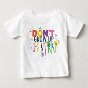 T-shirt Pour Bébé Ne grandissez pas C'est un piège
