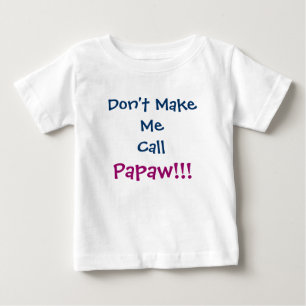 T-shirt Pour Bébé Ne me fais pas appeler le T-shirt bébé Papaw Grand