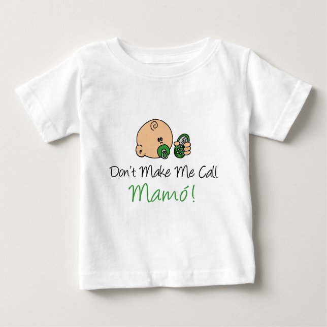 T-shirt Pour Bébé Ne me faites pas l'appel Mamo (Devant)