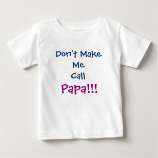 T-shirt Pour Bébé Ne m'oblige pas à appeler le T-shirt bébé papi