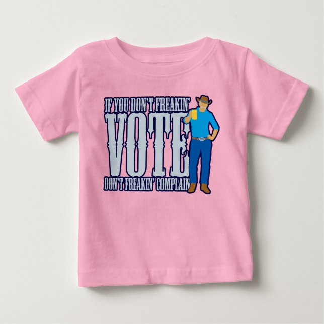 T-shirt Pour Bébé Ne PAS VOTER Ne Pas Se Plaindre (Devant)