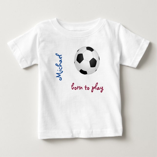 T-shirt Pour Bébé Né pour jouer au football de football Personnalise (Devant)