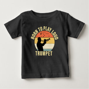 T-shirt Pour Bébé Né pour jouer de la trompette forte Retro Musique