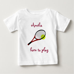 T-shirt Pour Bébé Né pour jouer, Tennis Ball et Racquet, Personnali