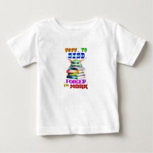 T-shirt Pour Bébé Né Pour Lire Obligé À Travailler