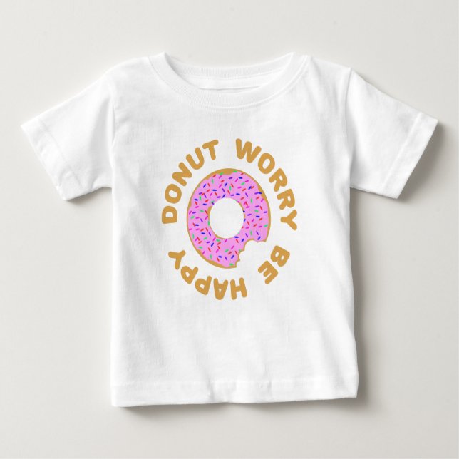 T-shirt Pour Bébé Ne Vous Inquiétez Pas D'Être Heureux (Devant)
