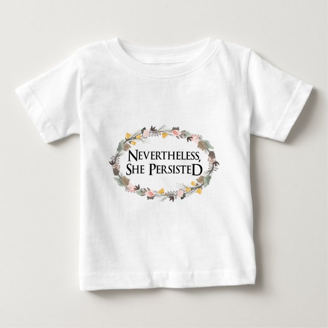 T-shirt Pour Bébé néanmoins elle a persisté (Devant)