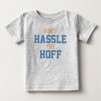 T-shirt Pour Bébé N'Hassle pas le Hoff
