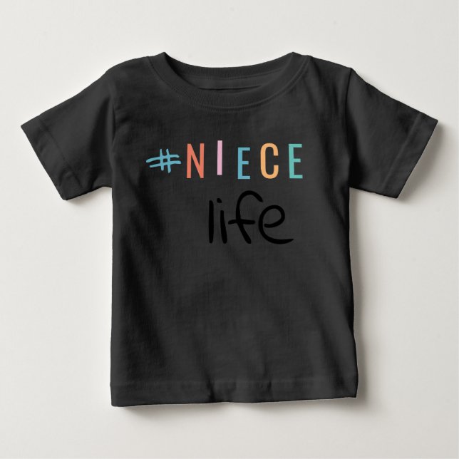 T-shirt Pour Bébé #niece Life (Devant)