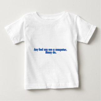 T-shirt Pour Bébé N'importe quel imbécile peut utiliser un