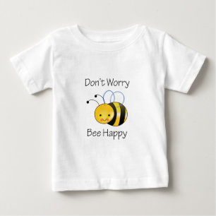 T-SHIRT POUR BÉBÉ N'INQUIÉTEZ PAS L'ABEILLE HEUREUSE