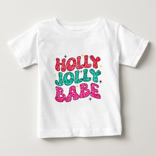 T-shirt Pour Bébé Noël Holly Jolly Babe Moderne Script Pailleté (Devant)