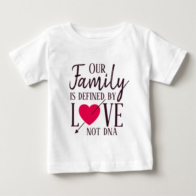 T-shirt Pour Bébé Notre famille n'est définie par adoption d'ADN (Devant)