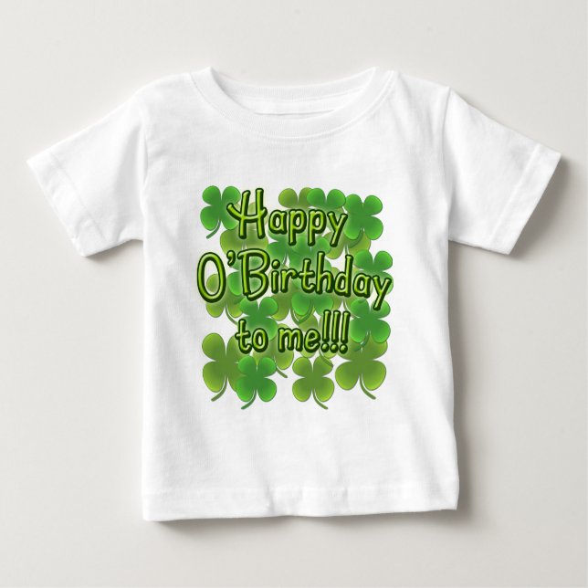 T-shirt Pour Bébé O'Birthday heureux à moi avec des shamrocks (Devant)