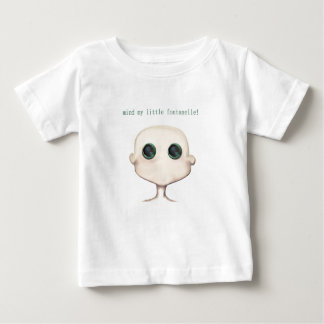 T-shirt Pour Bébé occupez-vous de ma petite fontanelle ! pièce en t