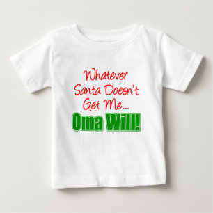 T-shirt Pour Bébé Oma me donnera ce que le Père Noël ne me donne pas