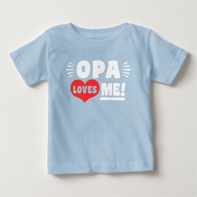 T-shirt Pour Bébé Opa m'aime (Devant)