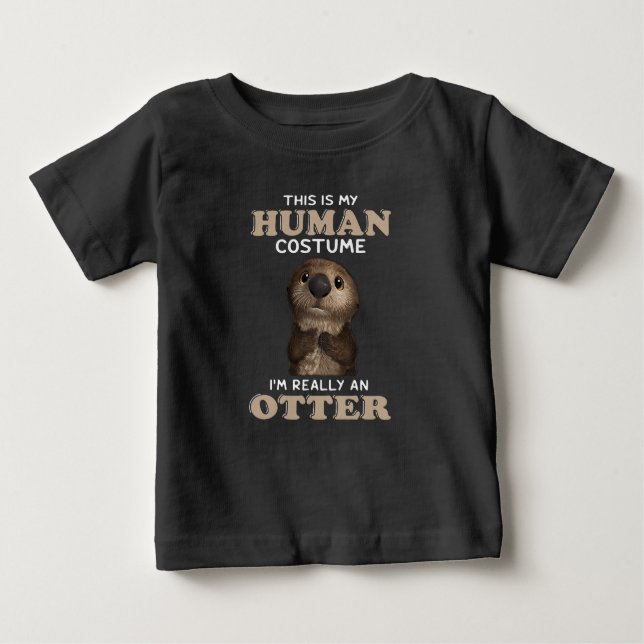 T-shirt Pour Bébé Otter Gift | Mon costume humain Je suis vraiment u (Devant)