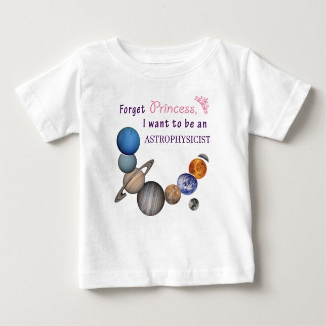 T-shirt Pour Bébé Oubliez la princesse - Astrophysicien (Devant)