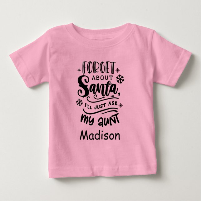T-shirt Pour Bébé Oubliez Père Noël demander Tante Madison Personnal (Devant)