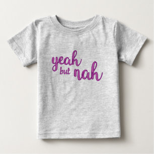 T-shirt Pour Bébé Oui, Nah Kids Top
