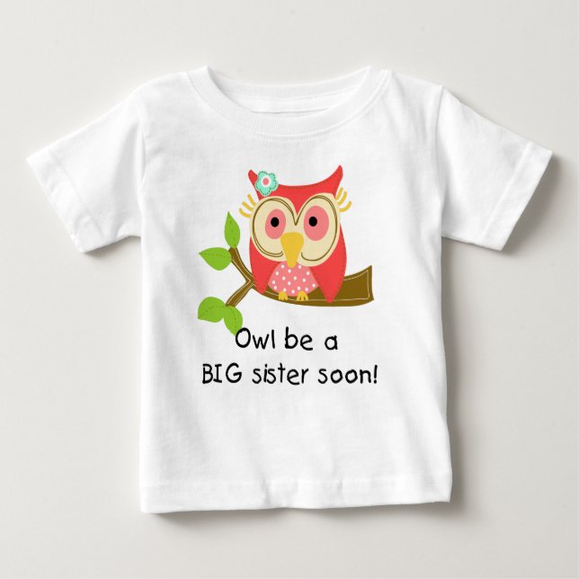 T-shirt Pour Bébé Owl Be a Big Sister (Devant)