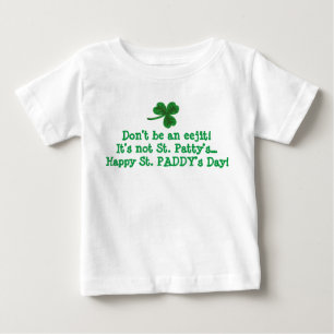 T-shirt Pour Bébé Paddy’s not Patty’s shirt