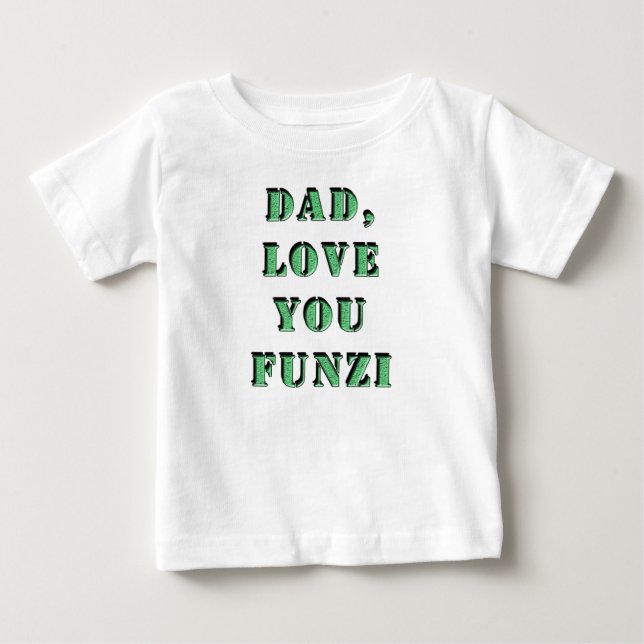 T-SHIRT POUR BÉBÉ PAPA, AIME-TOI FUNZI 2 (Devant)