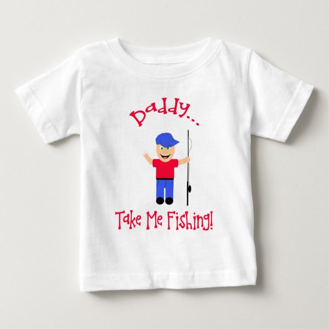 T-shirt Pour Bébé Papa...Emmène-Moi Pêcher ! Garçon (Devant)