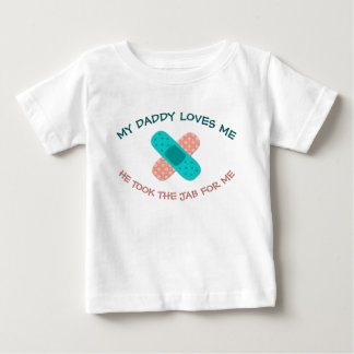 T-shirt Pour Bébé Papa m'aime Il a pris la vaccination Jab Pro