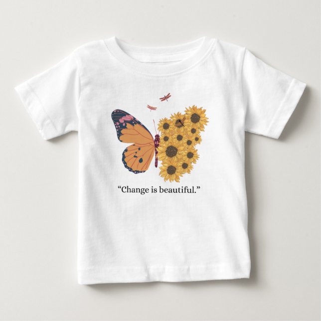 T-shirt Pour Bébé Papillon Inspirant et Tournesol "Le Changement est (Devant)