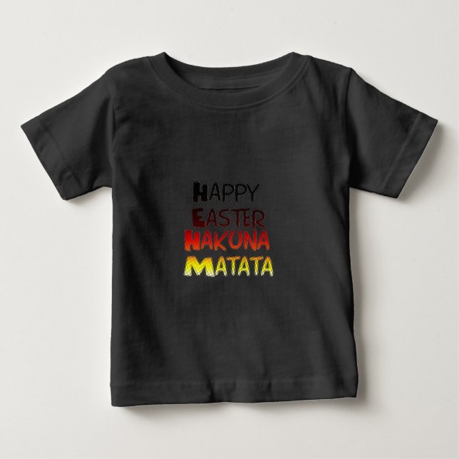 T-shirt Pour Bébé Pâques joyeuses : Hakuna Matata Text Art Design (Devant)
