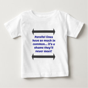 T-shirt Pour Bébé Parallel Lines Math Joke