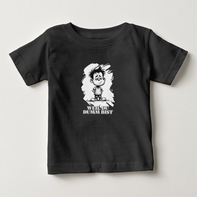 T-shirt Pour Bébé Parce que tu es bête – Motif de déclaration ironiq (Devant)