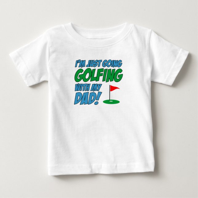 T-shirt Pour Bébé Partir au Golf avec Papa Enfant (Devant)
