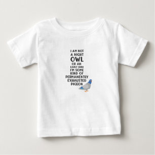 T-shirt Pour Bébé Pas une chouette ou un oiseau précoce, je suis un 
