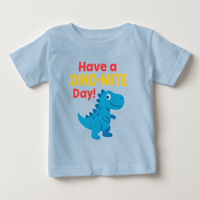 T-shirt Pour Bébé Passez une journée en dino-mite (Devant)